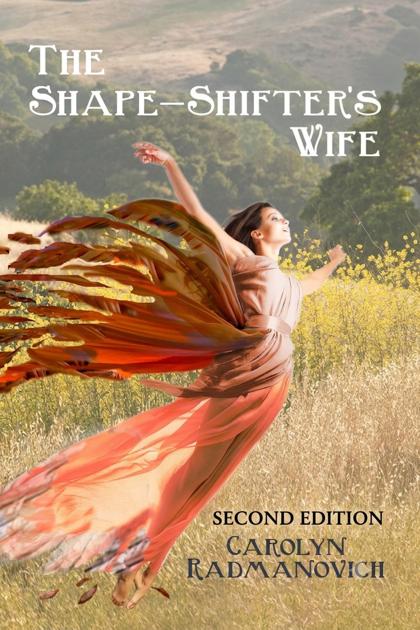 Book cover: The Shape‑Shifter's Wife, Second Edition by Carolyn Radmanovich